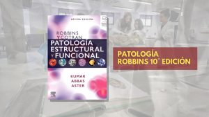 📗 Patología Robbins - 10° edición